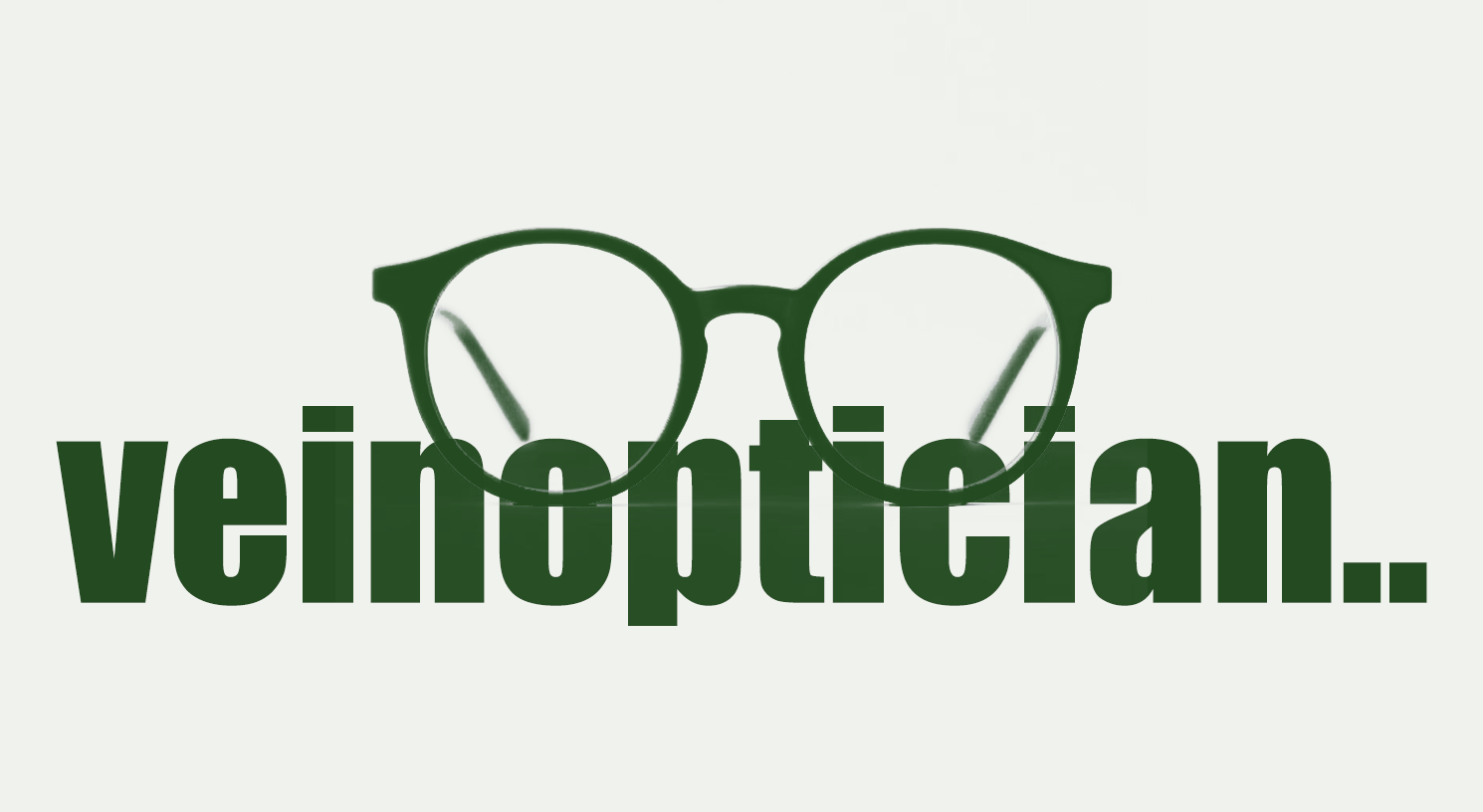 veinoptician